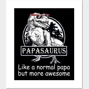 Papasaurus Like A Normal Papa But More Awesome Posters and Art